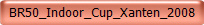 BR50_Indoor_Cup_Xanten_2008