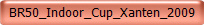 BR50_Indoor_Cup_Xanten_2009