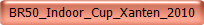 BR50_Indoor_Cup_Xanten_2010