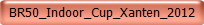 BR50_Indoor_Cup_Xanten_2012